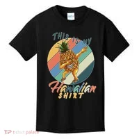 Dabbing Pineapple This Is My Hawaiian Kids T-Shirt thumb 0