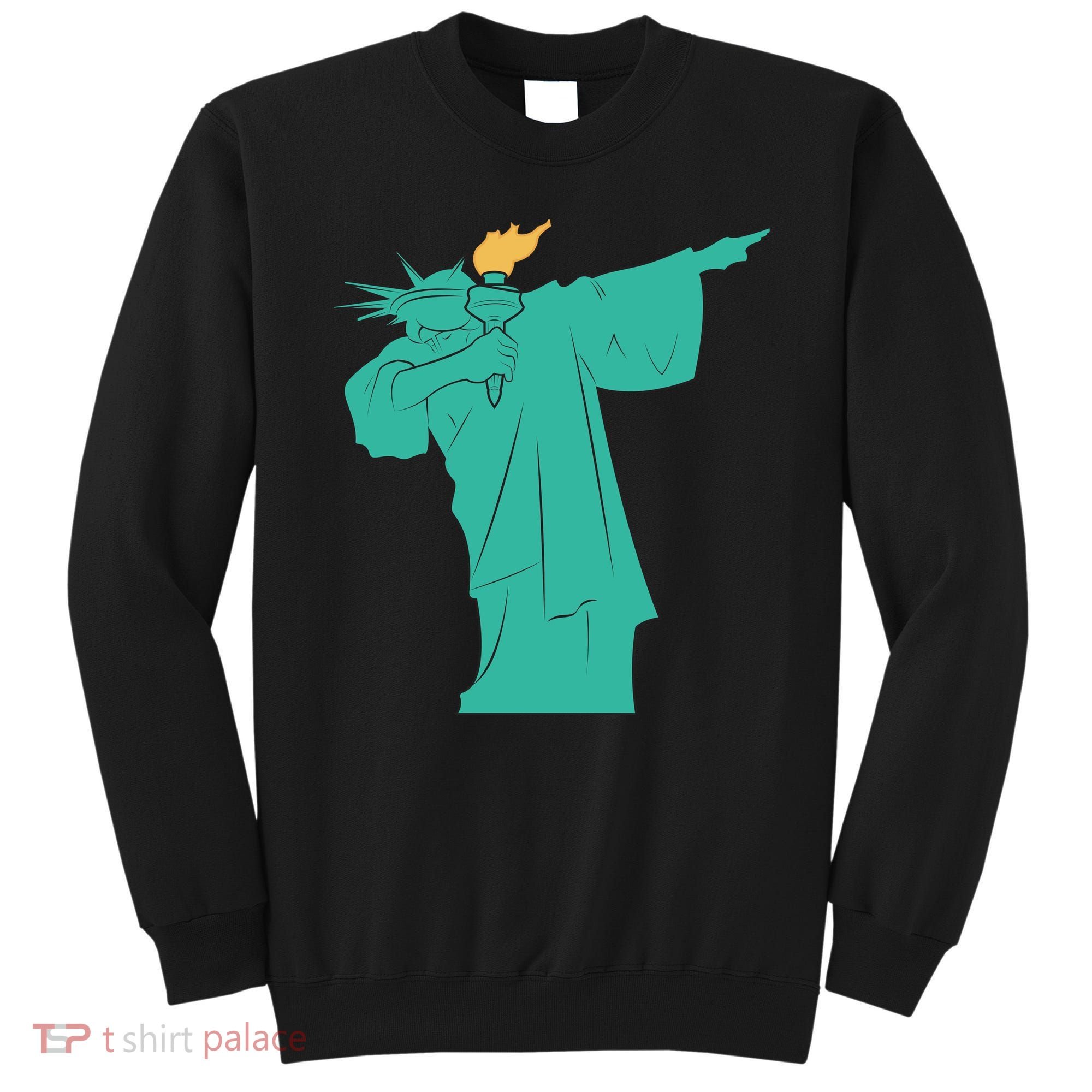 Dabbing Statue Of Liberty Sweatshirt
