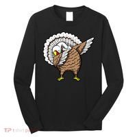 Dabbing Turkey Funny Thanksgiving Day Long Sleeve Shirt thumb 0