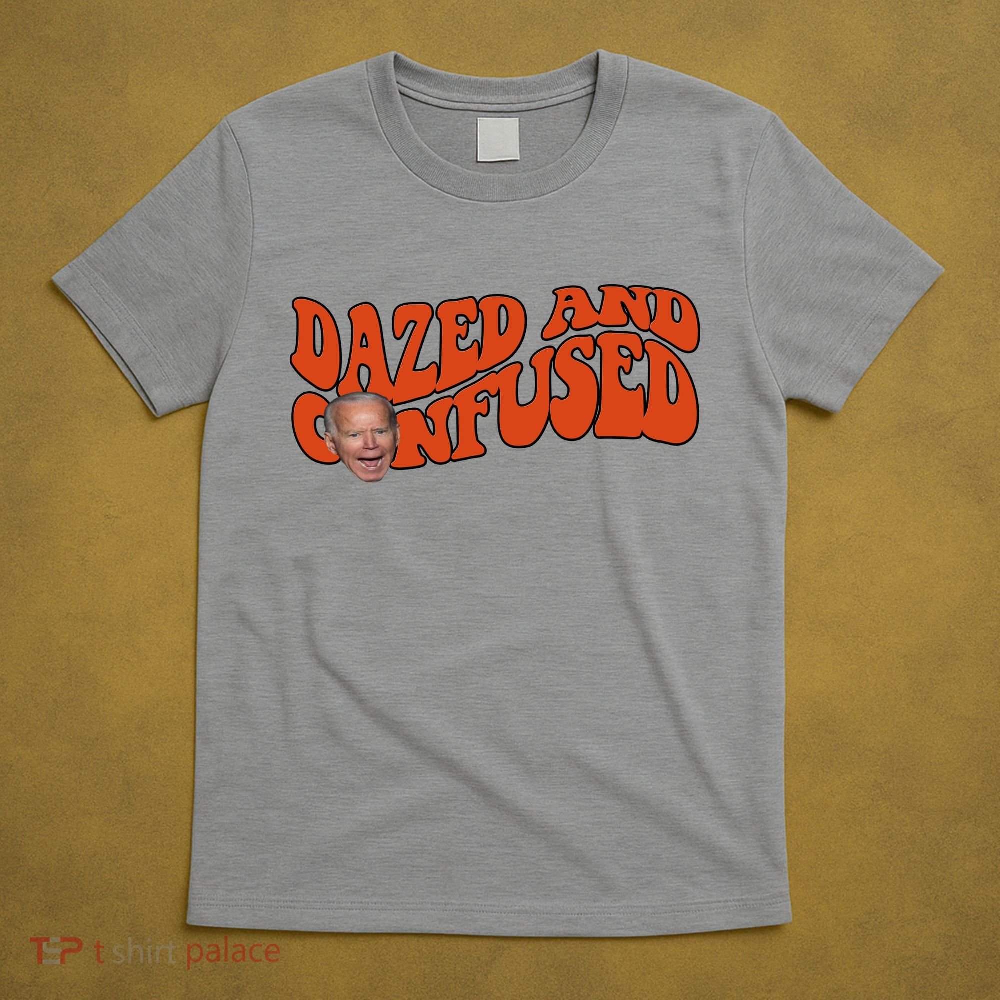 Dazed And Confused Funny Joe Biden Retro T-Shirt