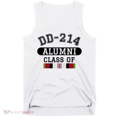 Dd214 Alumni Class Of Oef Afghanistan Veteran Pride Cool Gift Tank Top