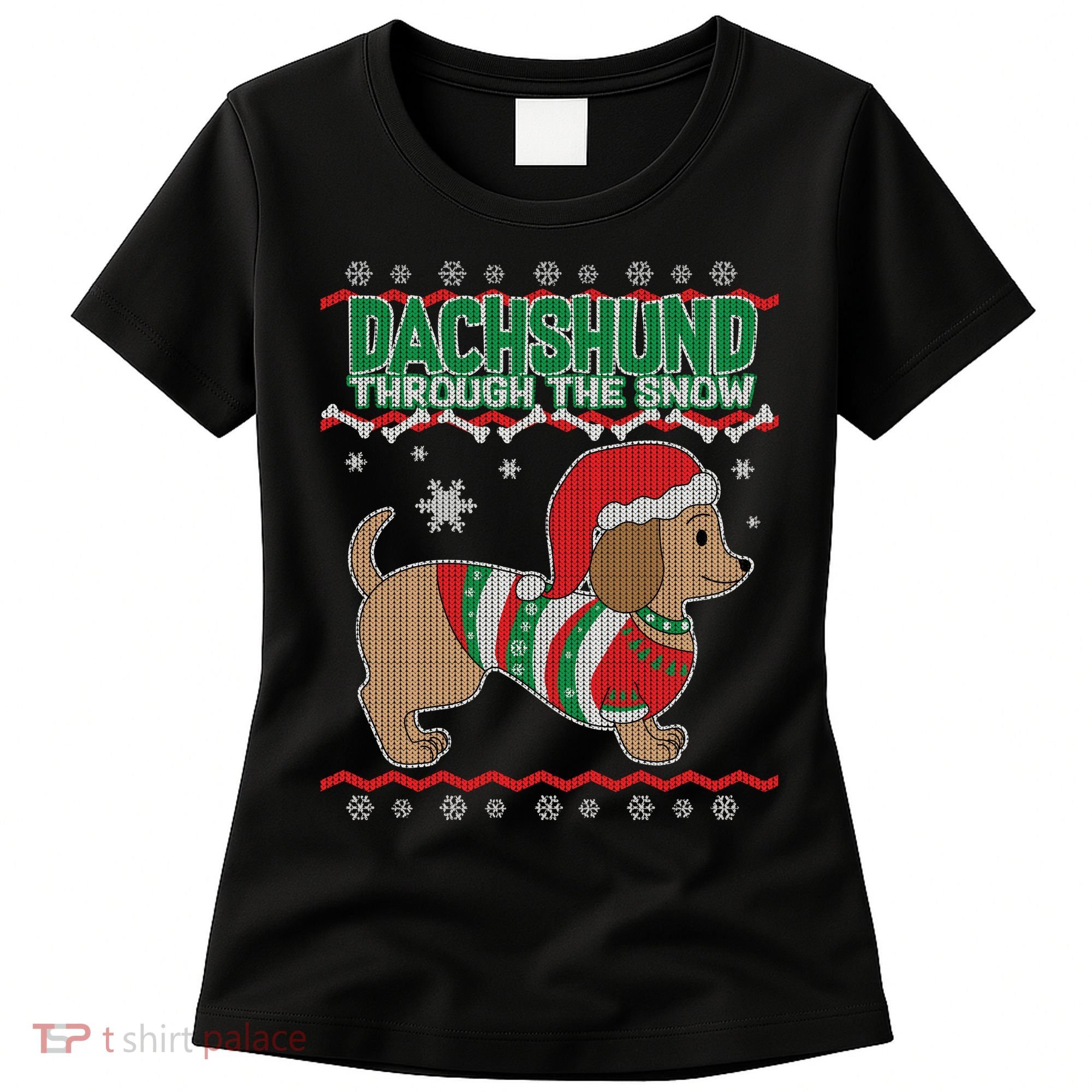 Dachshund Through The Snow Ugly Christmas Women's T-Shirt