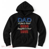 Dad A Son First Hero Daughters First Love Hoodie thumb 0