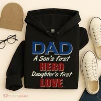 Dad A Son First Hero Daughters First Love Hoodie thumb 4