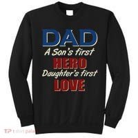 Dad A Son First Hero Daughters First Love Sweatshirt thumb 0