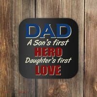 Dad A Son First Hero Daughters First Love Coaster thumb 0