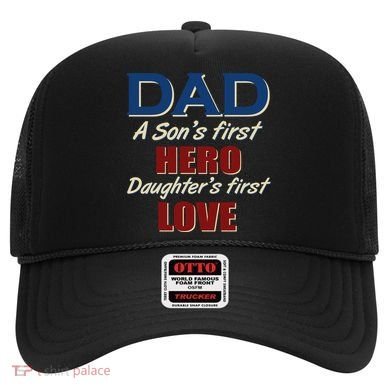 Dad A Son First Hero Daughters First Love Hat