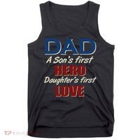 Dad A Son First Hero Daughters First Love Tank Top thumb 0