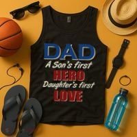 Dad A Son First Hero Daughters First Love Tank Top thumb 4