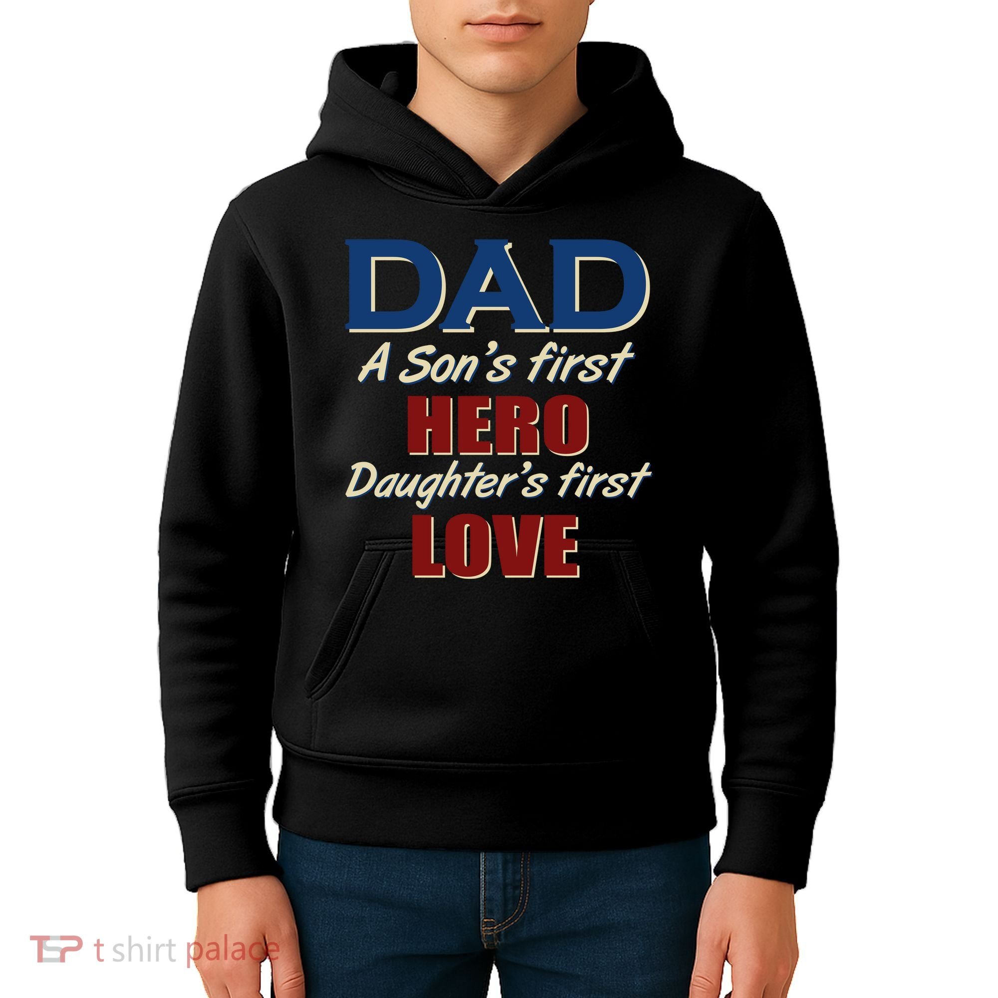 Dad A Son First Hero Daughters First Love Kids Hoodie