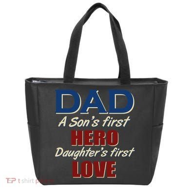 Dad A Son First Hero Daughters First Love Tote Bag