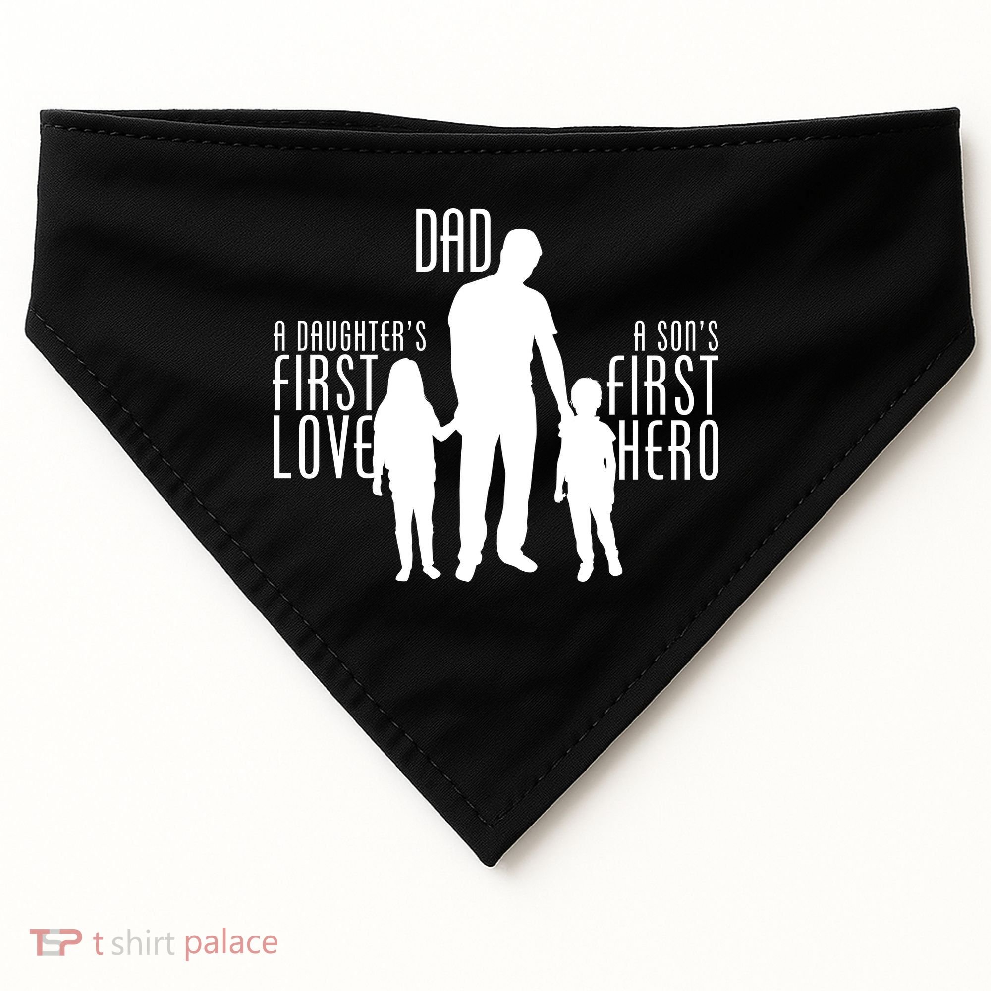 Dad A Son's First Hero Daughters First Love USA-Made Doggie Bandana