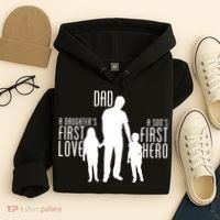 Dad A Son's First Hero Daughters First Love Hoodie thumb 4