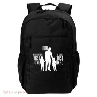 Dad A Son's First Hero Daughters First Love Backpack