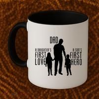 Dad A Son's First Hero Daughters First Love Coffee Mug thumb 2
