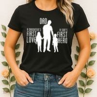 Dad A Son's First Hero Daughters First Love Women's T-Shirt thumb 2
