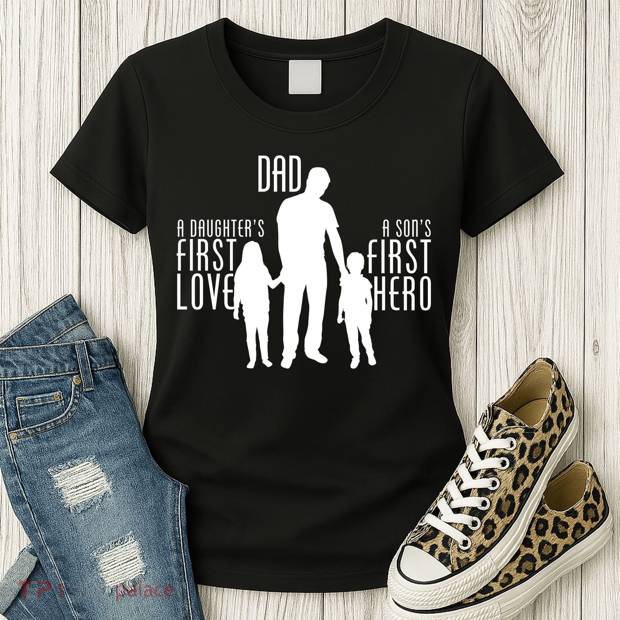 Dad A Son's First Hero Daughters First Love Women's T-Shirt