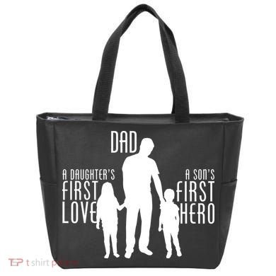 Dad A Son's First Hero Daughters First Love Tote Bag