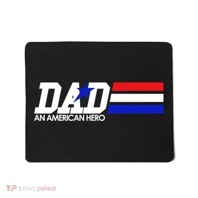 Dad An American Hero Mousepad