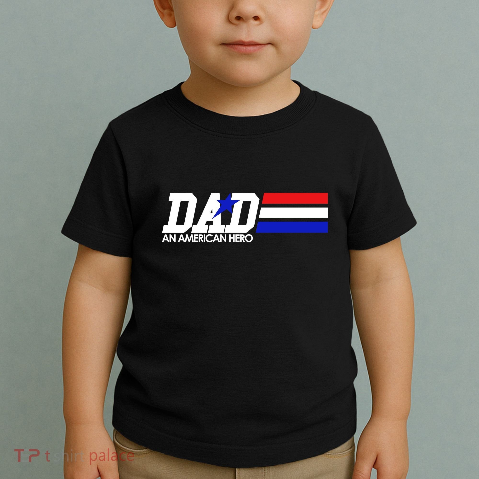 Dad An American Hero Toddler T-Shirt