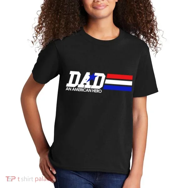 Dad An American Hero Kids T-Shirt