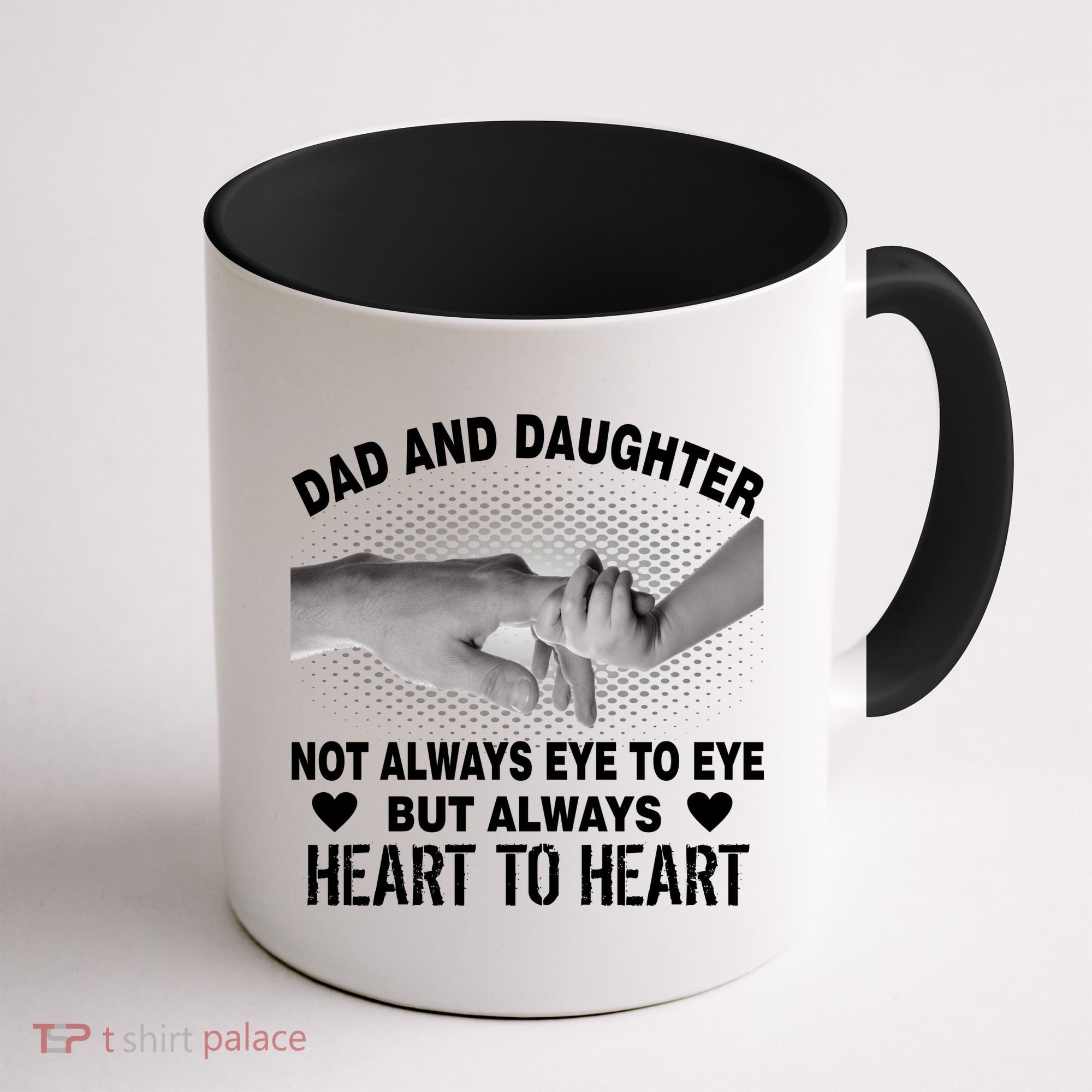 Dad And Daughter Always Heart To Heart Coffee Mug