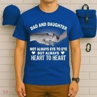 Dad And Daughter Always Heart To Heart T-Shirt thumb 6