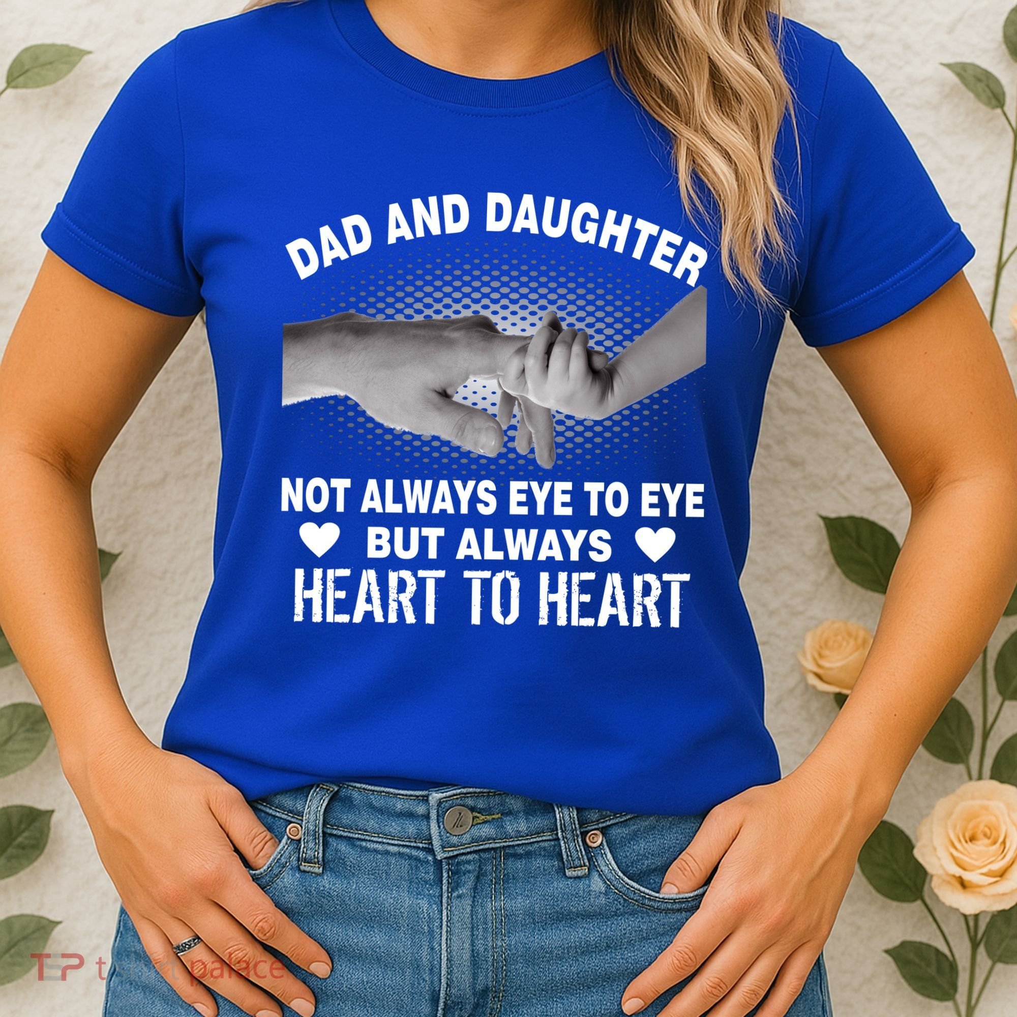Dad And Daughter Always Heart To Heart Women's T-Shirt