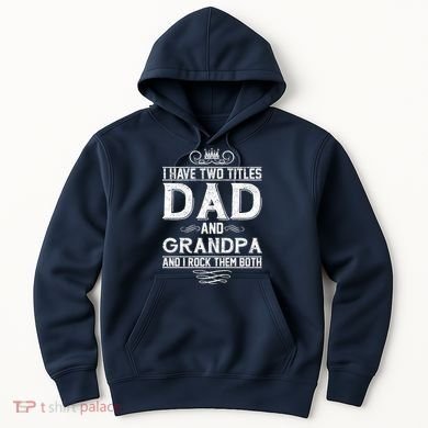Dad And Grandpa Rock The Both Hoodie