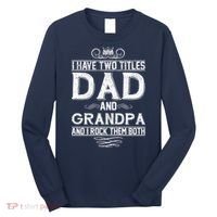 Dad And Grandpa Rock The Both Long Sleeve Shirt thumb 0