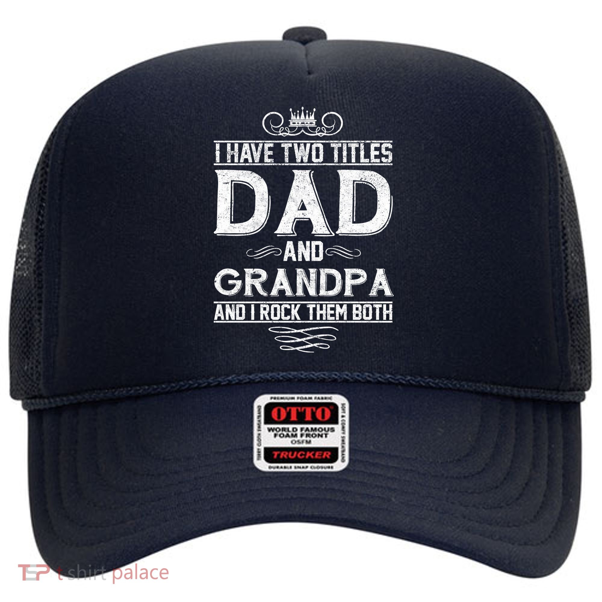 Dad And Grandpa Rock The Both Hat