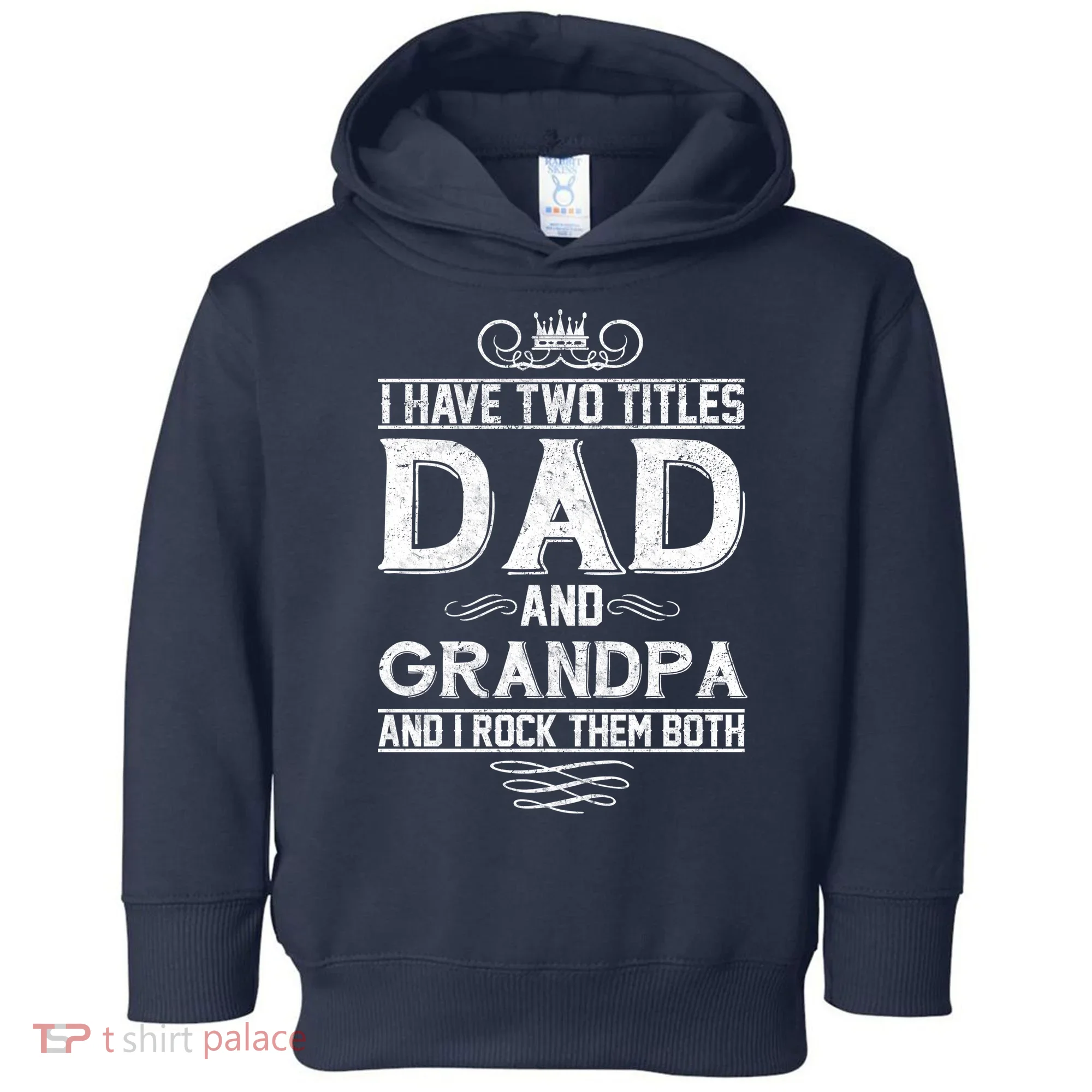 Dad And Grandpa Rock The Both Toddler Hoodie