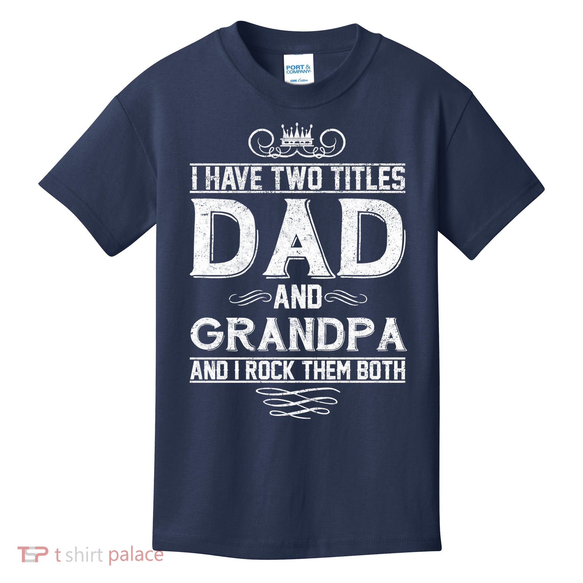 Dad And Grandpa Rock The Both Kids T-Shirt