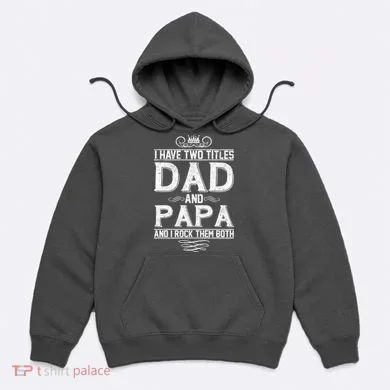 Dad And Papa Rock The Both Hoodie