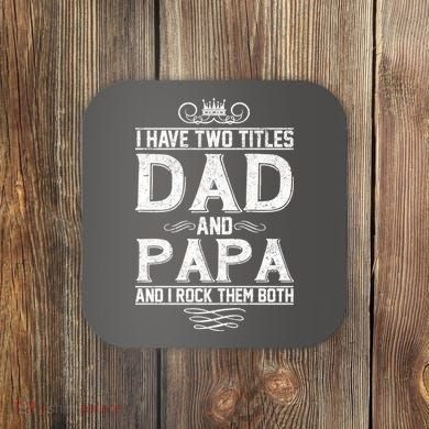 Dad And Papa Rock The Both Coaster