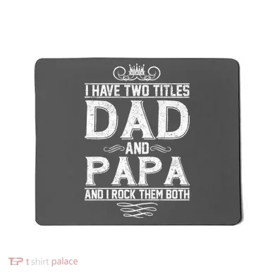 Dad And Papa Rock The Both Mousepad