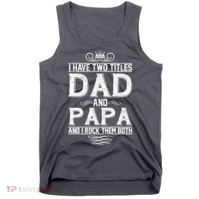 Dad And Papa Rock The Both Tank Top