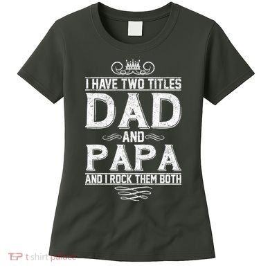 Dad And Papa Rock The Both Women's T-Shirt