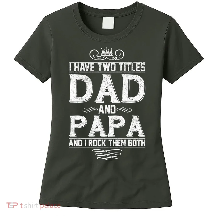 Dad And Papa Rock The Both Women's T-Shirt