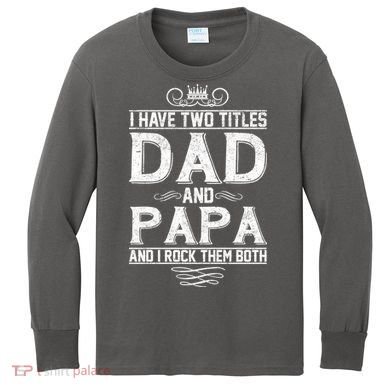 Dad And Papa Rock The Both Kids Long Sleeve Shirt