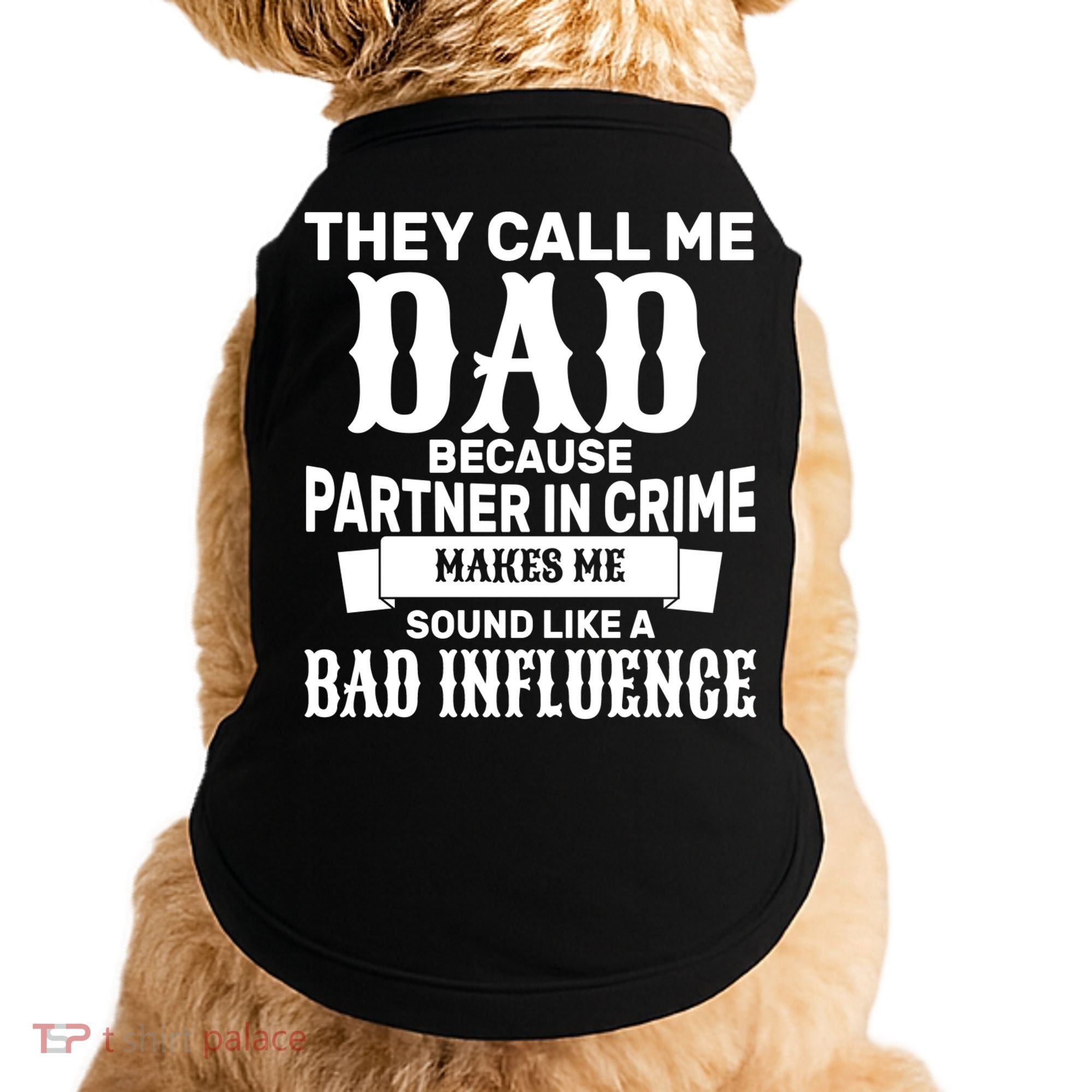 Dad Bad Influence Doggie Tank