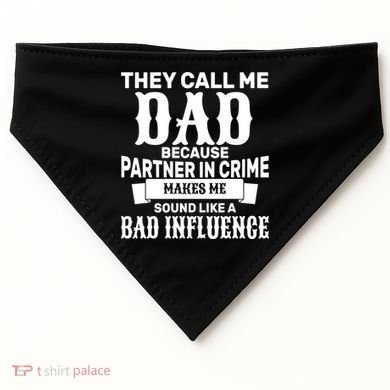 Dad Bad Influence USA-Made Doggie Bandana