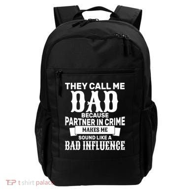 Dad Bad Influence Backpack