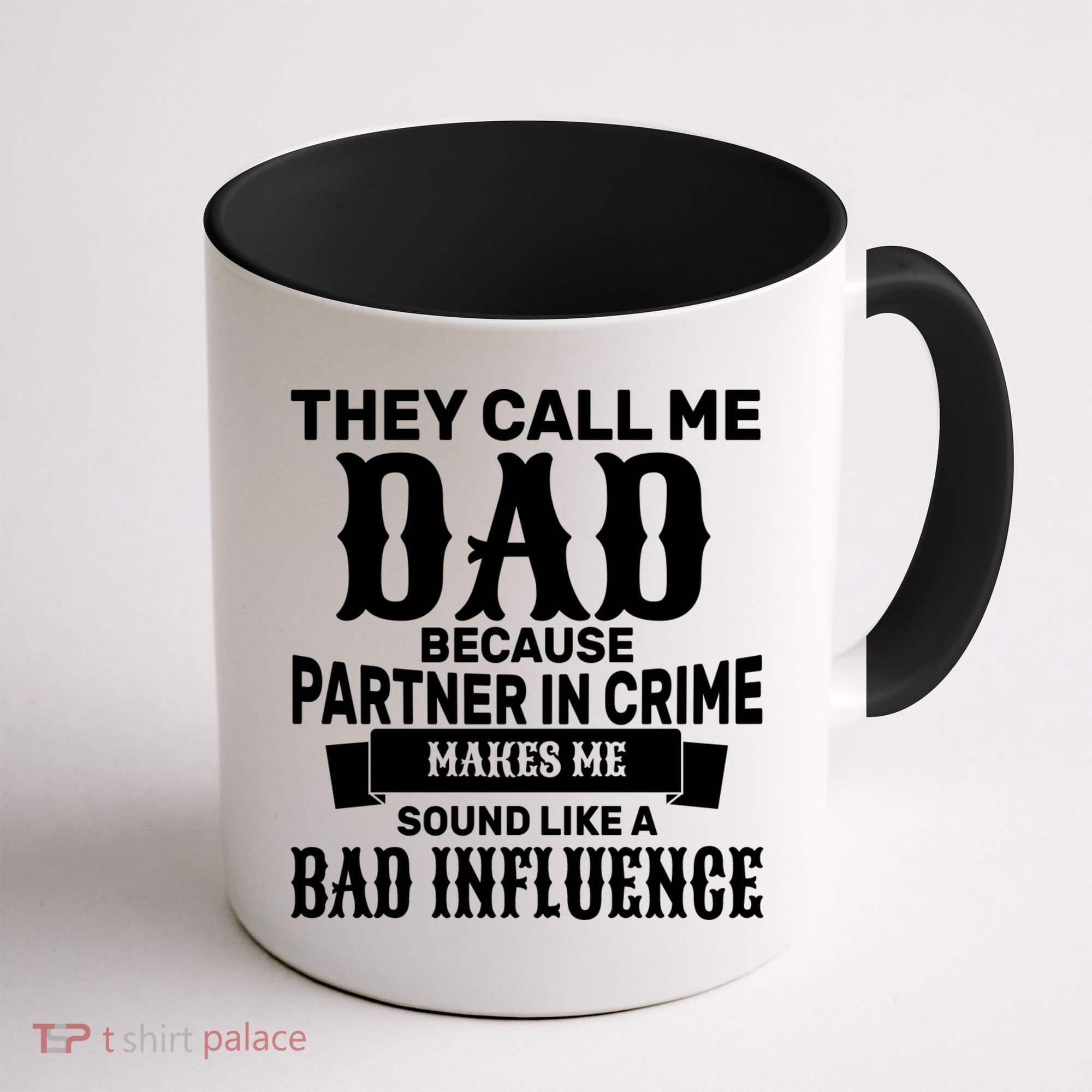 Dad Bad Influence Coffee Mug