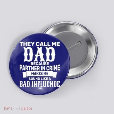 Dad Bad Influence Button