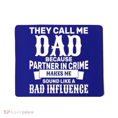 Dad Bad Influence Mousepad