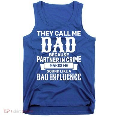 Dad Bad Influence Tank Top