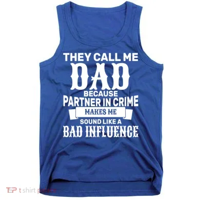 Dad Bad Influence Tank Top