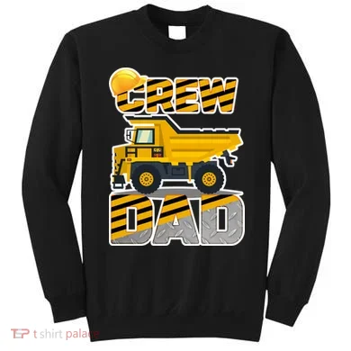 Dad Birthday Crew Construction Party Sweatshirt