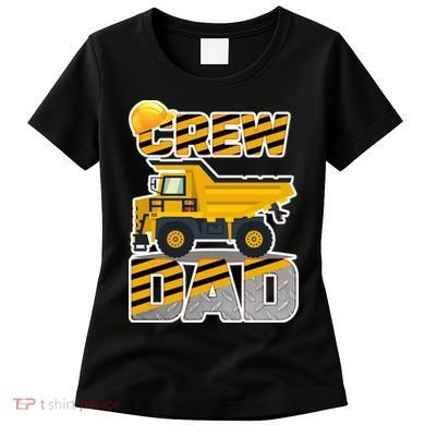 Dad Birthday Crew Construction Party Women's T-Shirt